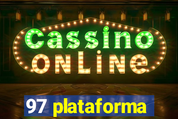 97 plataforma